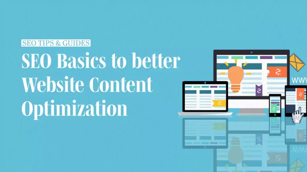 SEO Basics to Better Website Content Optimization